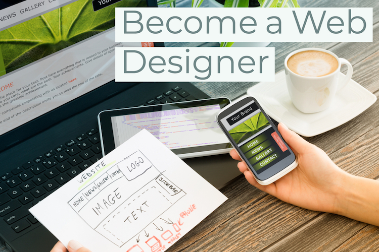 How to Launch a Career in Web Design or Development in 5 Steps